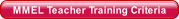 MMEL Teacher Training Criteria.